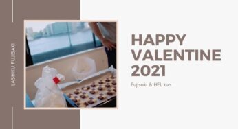 彼とわたしのバレンタイン2021年も誘ってくれてありがとうなの♡